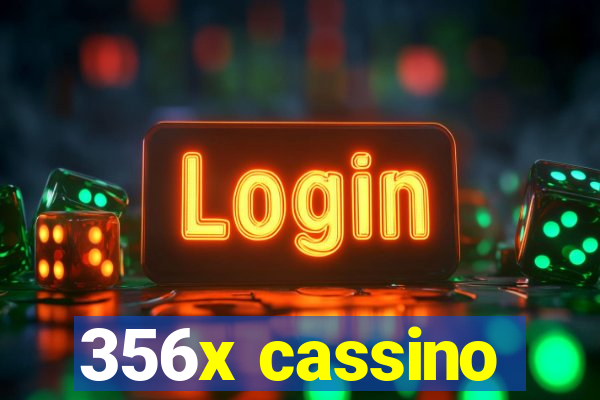 356x cassino